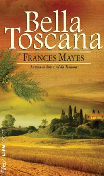 Picture of BELLA TOSCANA - A DOCE VIDA NA ITALIA