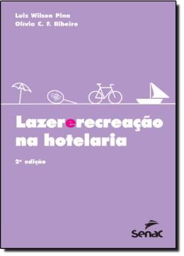 Imagem de LAZER E RECREACAO NA HOTELARIA - 2ª ED