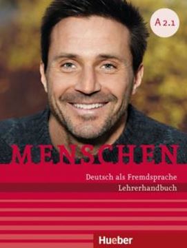 Imagem de MENSCHEN A2.1 - LEHRERHANDBUCH A2.1 - DEUTSCH ALS FREMDSPRACHE