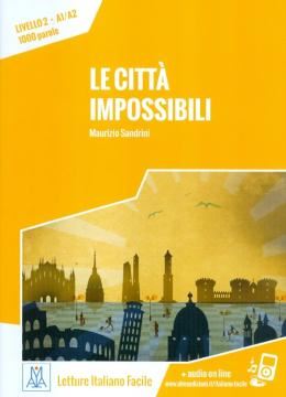 Imagem de CITTA IMPOSSIBILI - LIBRO + AUDIO ONLINE - NIVEL 2 (A1-A2)