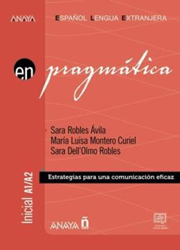 Imagem de ANAYA ELE EN PRAGMATICA - INICIAL A1-A2 CON ACCESO A RECURSOS DIGITALES