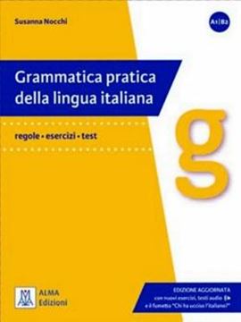 Imagem de GRAMMATICA PRATICA DELLA LINGUA ITALIANA (A1-B2) - LIBRO + EBOOK INTERATTIVO - EDIZIONE AGGIORNATA
