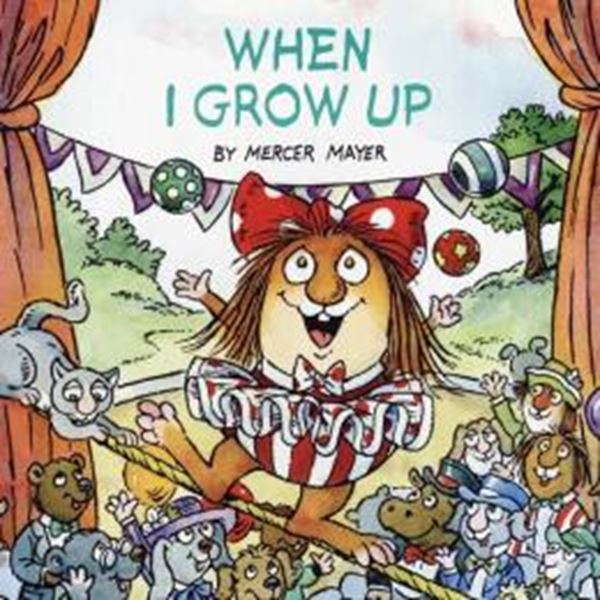 Picture of WHEN I GROW UP (LITTLE CRITTER)
