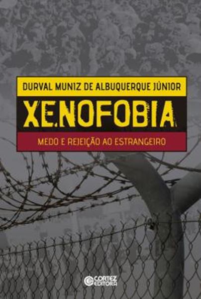 Picture of XENOFOBIA - MEDO E REJEICAO AO ESTRANGEIRO