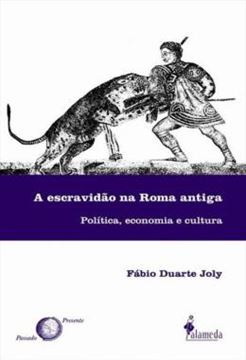 Imagem de A ESCRAVIDAO NA ROMA ANTIGA - POLITICA, ECONOMIA E CULTURA