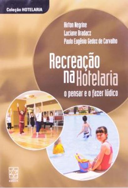 Picture of RECREACAO NA HOTELARIA - O PENSAR E O FAZER LUDICO