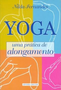 Imagem de YOGA - UMA PRATICA DE ALONGAMENTO 2ª ED