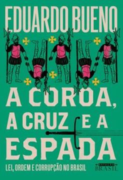 Imagem de A COROA, A CRUZ E A ESPADA - 2ª ED