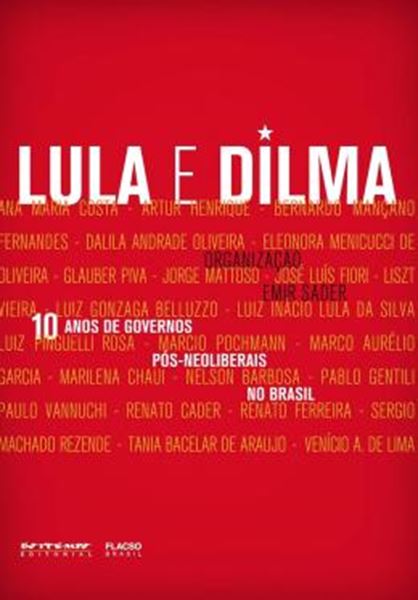 Picture of 10 ANOS DE GOVERNOS POS-NEOLIBERAIS NO BRASIL