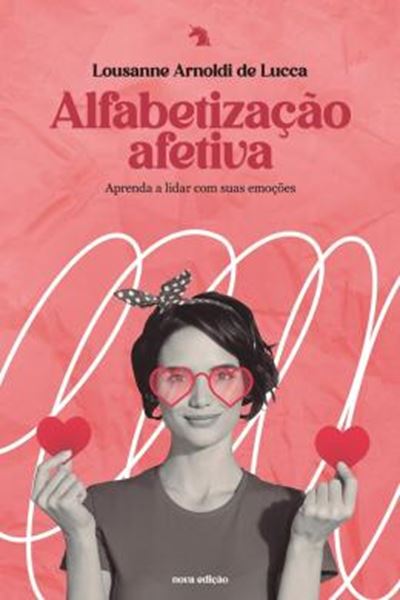Picture of ALFABETIZAÇÃO AFETIVA - APRENDA A LIDAR COM SUAS EMOÇÕES - 2ª ED