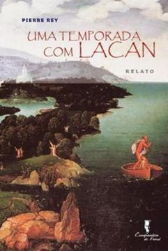 Imagem de UMA TEMPORADA COM LACAN - RELATO