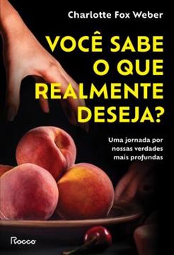 Imagem de VOCE SABE O QUE REALMENTE DESEJA?