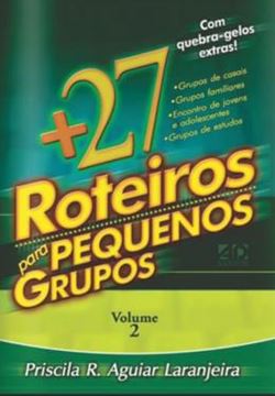 Imagem de +27 ROTEIROS PARA PEQUENOS GRUPOS