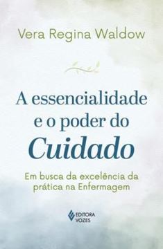 Imagem de A ESSENCIALIDADE E O PODER DO CUIDADO