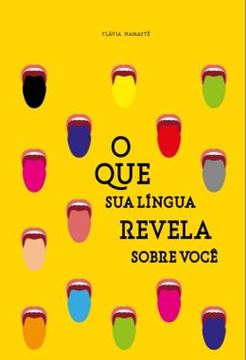 Imagem de O QUE A LINGUA REVELA SOBRE VOCE