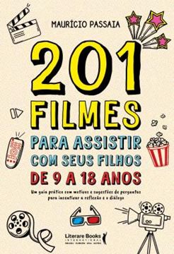 Imagem de 201 FILMES PARA ASSISTIR COM SEUS FILHOS DE 9 A 18 ANOS