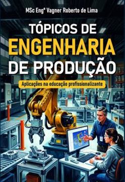 Imagem de TOPICOS DE ENGENHARIA DE PRODUCAO - APLICACOES NA EDUCACAO PROFISSIONALIZANTE